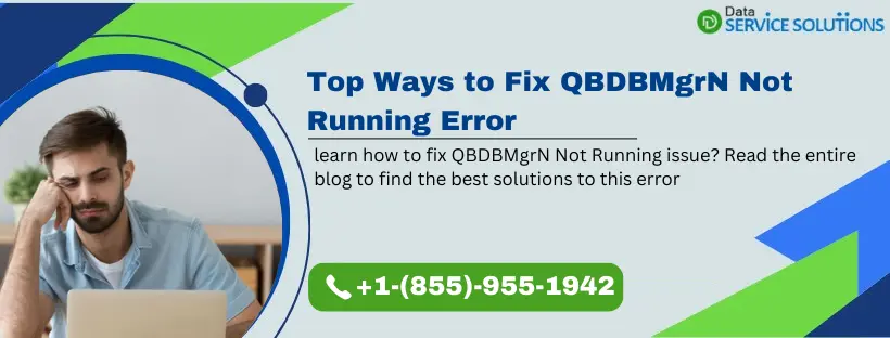 How To Fix QBDBMgrN Not Running Error