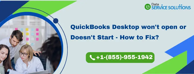 QuickBooks Desktop won't open or Doesn't Start - How to Fix