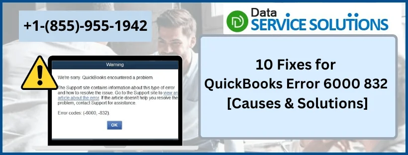 10 Fixes for QuickBooks Error 6000 832 [Causes & Solutions]