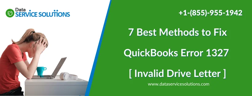 7 Best Methods to Fix QuickBooks Error 1327 [ Invalid Drive Letter ]