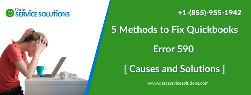 5 Methods to Fix Quickbooks Error 590 Causes and Solutions