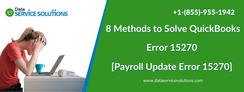 8 Methods to Solve QuickBooks Error 15270 [Payroll Update Error 15270]