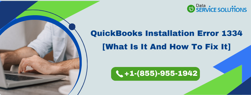 QuickBooks Installation Error 1334 What Is It & How To Fix It