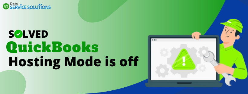 QuickBooks Hosting Mode is Off