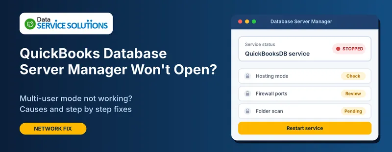 QuickBooks Database Server Manager won’t open, service stopped