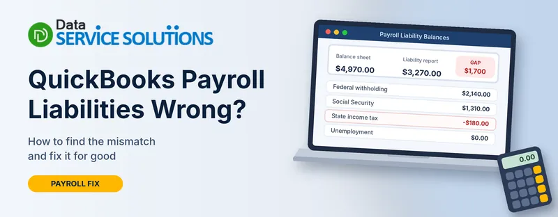 QuickBooks payroll liabilities wrong, balance sheet and liability report mismatch